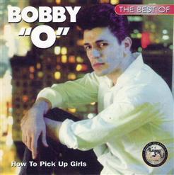 Bobby O - How To Pick Up Girls (1991)