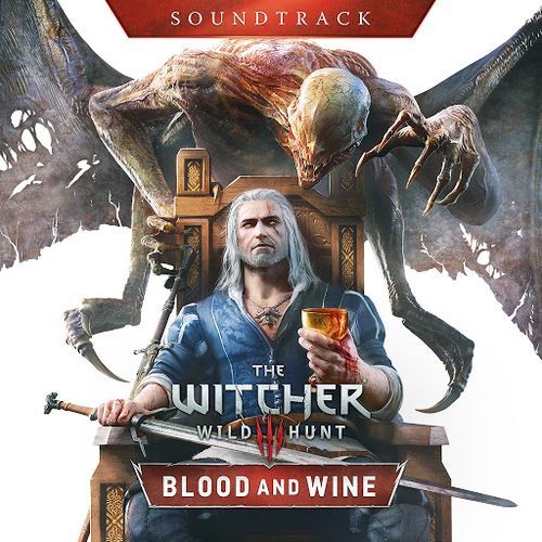 The Witcher 3: Wild Hunt - Blood and Wine - Marcin Przybylowicz (OST) (2016)