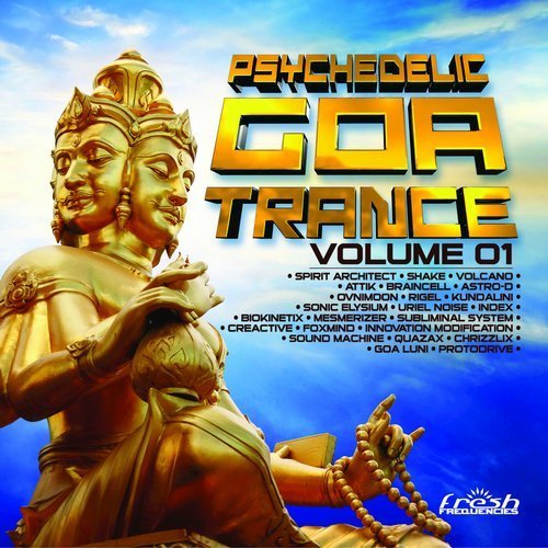 Psychedelic Goa Trance  Vol. 1 (2016)